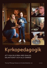 bokomslag Kyrkopedagogik : att visa en kyrka med dialog, delaktighet och alla sinnen