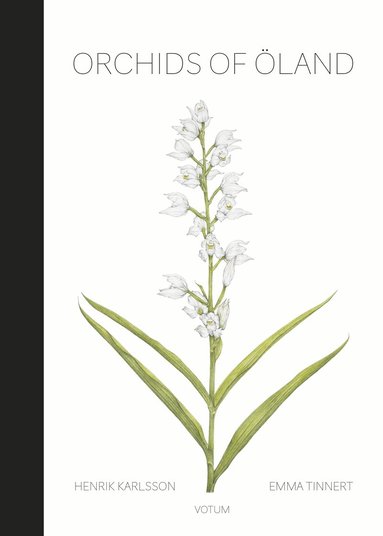 Henrik Karlsson, Emma Tinnert - Orchids of Öland, Inbunden