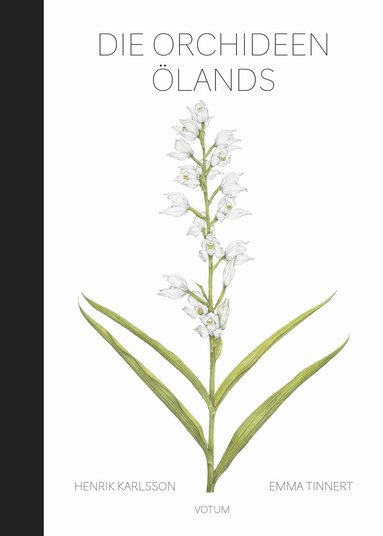Henrik Karlsson, Emma Tinnert - Die Orchideen Ölands, Inbunden