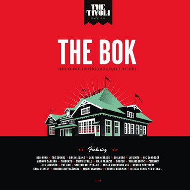 Åke Högman - The bok : om rock- och nöjesetablissemanget The Tivoli, Inbunden