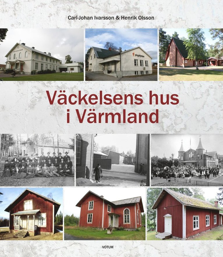 Väckelsens hus i Värmland 1