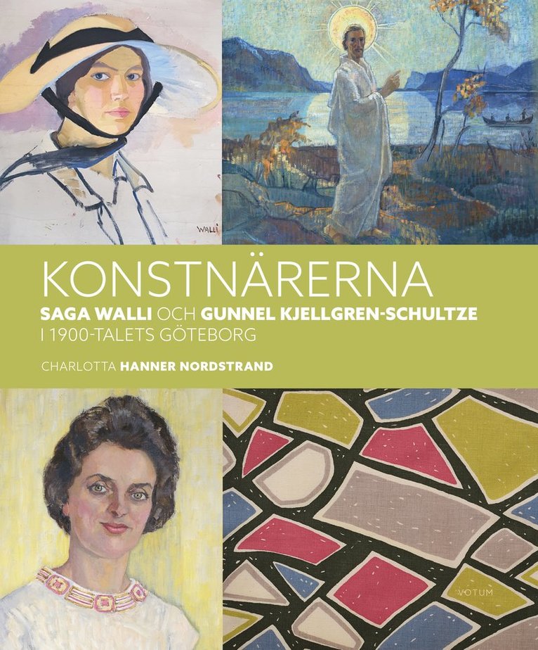 Konstnärerna Saga Walli & Gunnel Kjellgren-Schultze i 1900-talets Göteborg 1