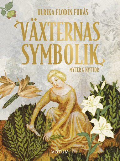 bokomslag Växternas symbolik : myter & nyttor