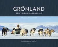 bokomslag Grönland : resa i människornas land