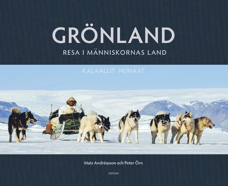 Grönland : resa i människornas land 1