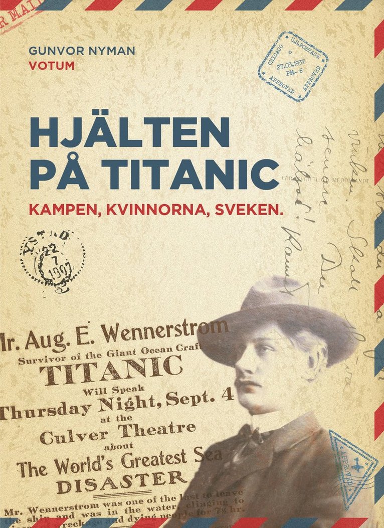 Hjälten på Titanic : kampen, kvinnorna, sveken 1