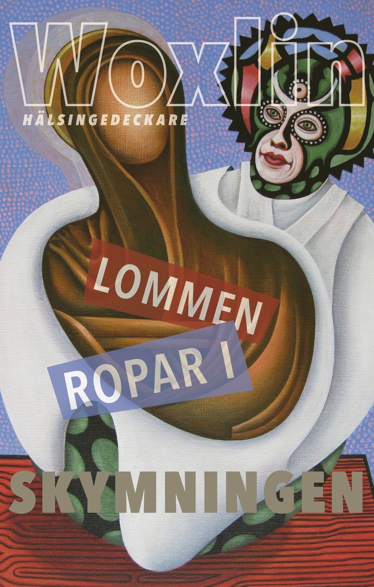 Leif Woxlin - Lommen ropar i skymningen, Häftad