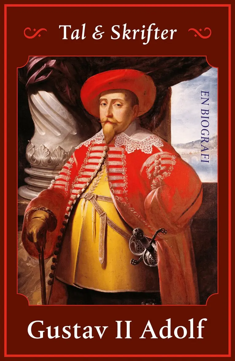 Gustav II Adolf - Tal och skrifter : en biografi, Häftad. Tillgänglighet: Lägg i varukorg