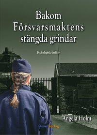 bokomslag Bakom försvarsmaktens stängda grindar