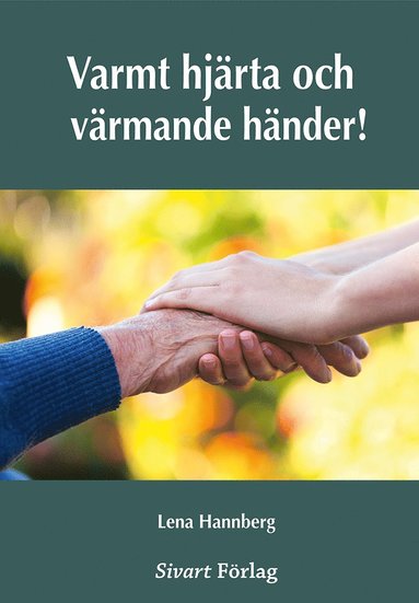 bokomslag Varmt hjärta och värmande händer