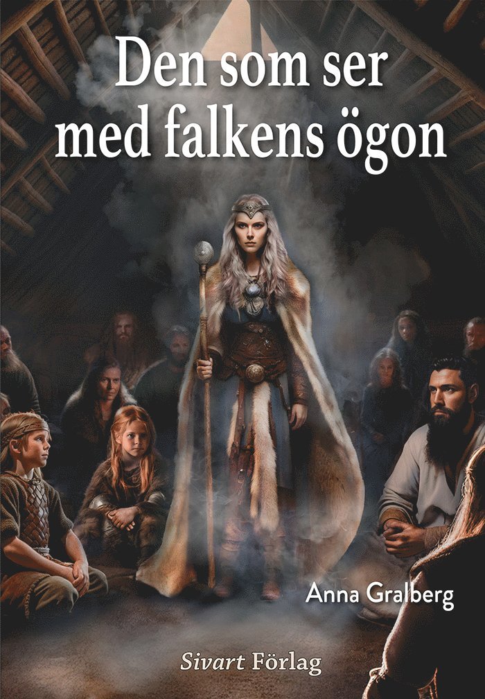 Anna Gralberg - Den som ser med falkens ögon, Inbunden