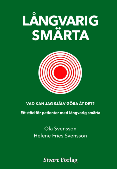 Ola Svensson, Helene Fries Svensson - Långvarig smärta : vad kan jag själv göra åt det?, Inbunden