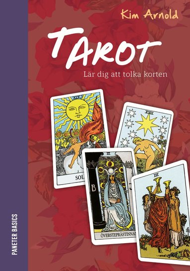 Kim Arnold - Tarot : lär dig att tolka korten, Häftad