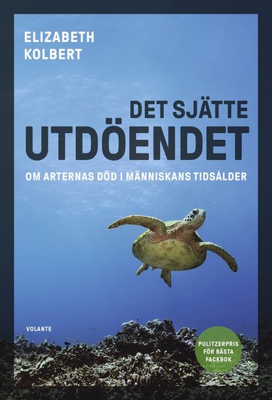 bokomslag Det sjätte utdöendet : om arternas död i människans tidsålder