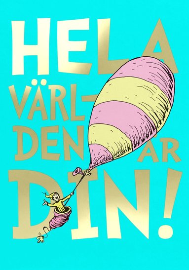 Dr. Seuss - Hela världen är din!, Kartonnage