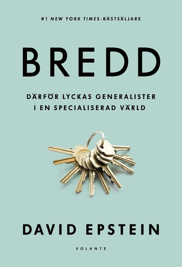 David Epstein - Bredd : därför lyckas generalister i en specialiserad värld, Inbunden
