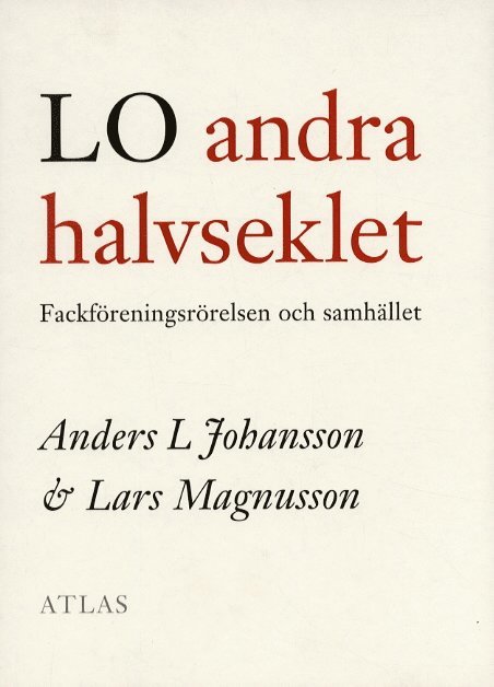 LO andra halvseklet 1