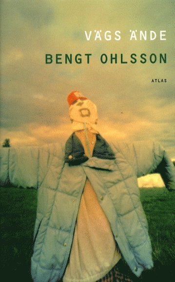 Bengt Ohlsson - Vägs ände, Inbunden
