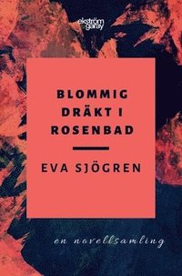 bokomslag Blommig dräkt i Rosenbad