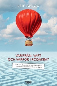 bokomslag Varifrån, vart och varför i Rödåkra?