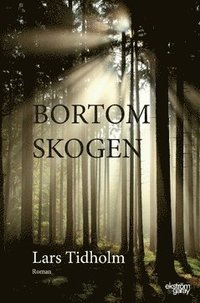 bokomslag Bortom skogen