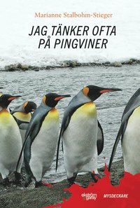 bokomslag Jag tänker ofta på pingviner