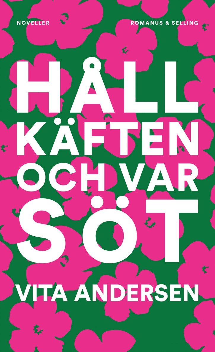 Vita Andersen - Håll käften och var söt, Inbunden