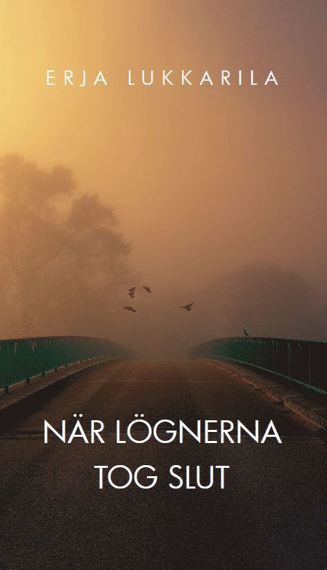 Erja Lukkarila - När lögnerna tog slut, Häftad