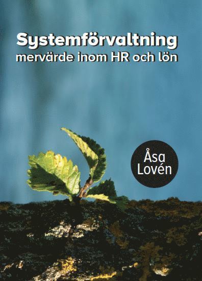 Systemförvaltning : mervärde inom HR och lön 1