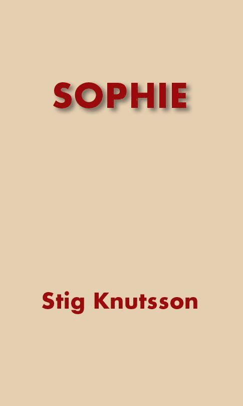 Stig Knutsson - Sophie, Häftad