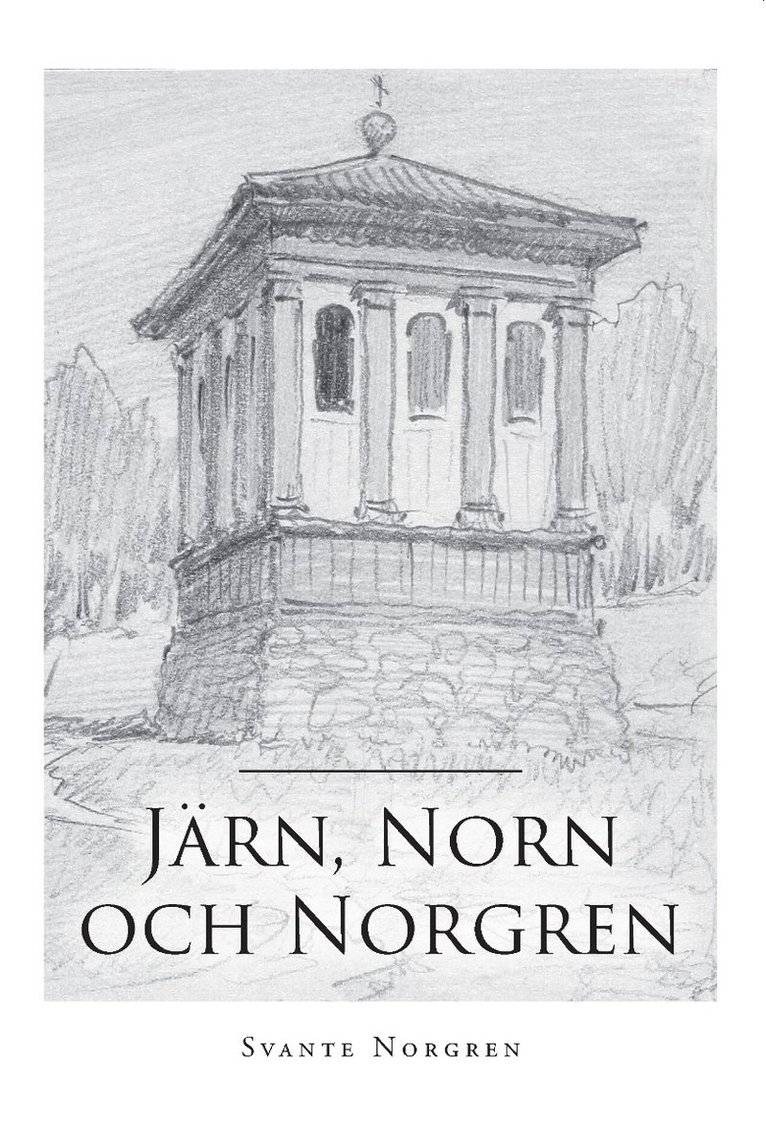 Svante Norgren - Järn, Norn och Norgren, Häftad