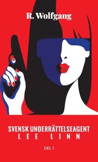 bokomslag Lee Linn : en svensk underrättelseagent