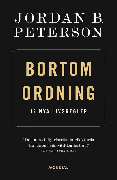 Jordan B. Peterson - Bortom ordning : 12 nya livsregler, Inbunden