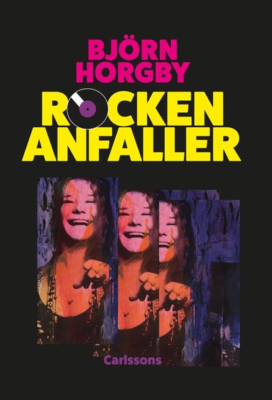 Björn Horgby - Rocken anfaller, Inbunden