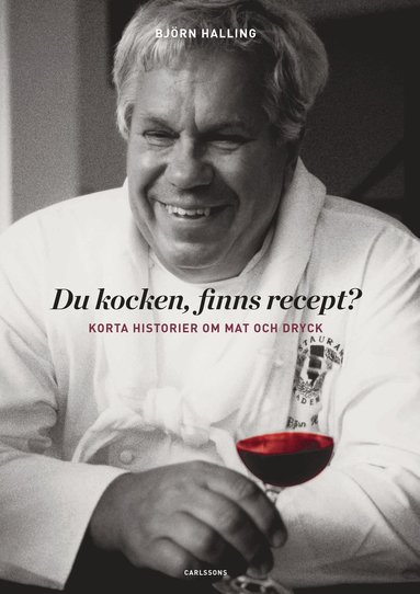 bokomslag Du kocken, finns recept? : korta historier om mat och dryck