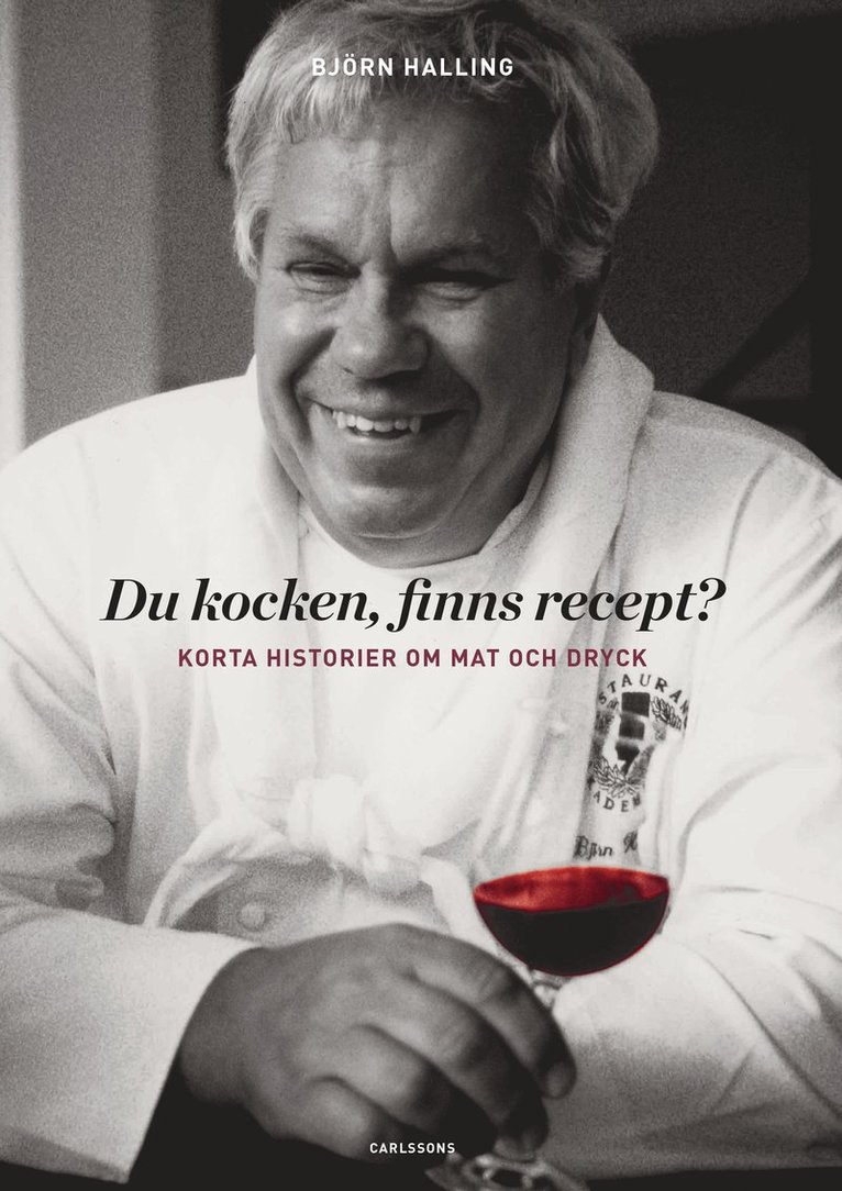 Du kocken, finns recept? : korta historier om mat och dryck 1
