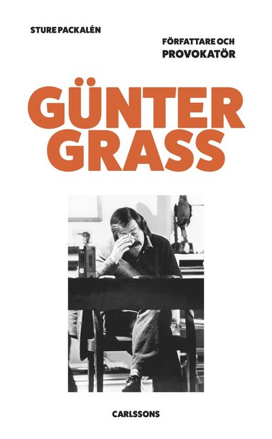 bokomslag Günter Grass : författare och provokatör