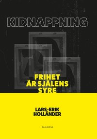 bokomslag Kidnappning : frihet är själens syre