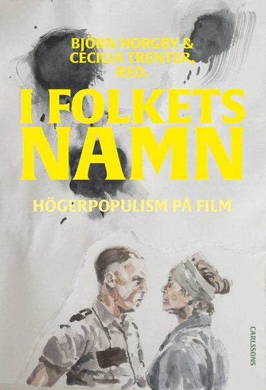 Björn Horgby, Cecilia Trenter, Jimmy Engren, Christer Ericsson, Erik Hedling, Julia Håkansson, Eva Kingsepp, Maaret Koskinen, Tytti Soila, Ulf Zander - I folkets namn : högerpopulism på film, Häftad