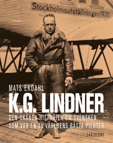 bokomslag K.G. Lindner : Den okända historien om svensken som var en av världens bäst