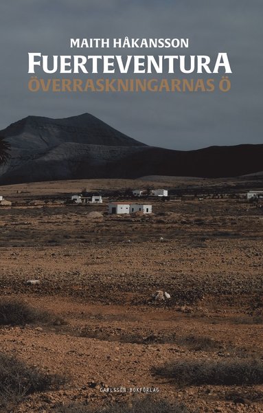 bokomslag Fuerteventura inifrån : överraskningarnas ö