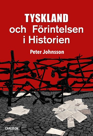 Peter Johnsson - Tyskland och Förintelsen i historien, Inbunden