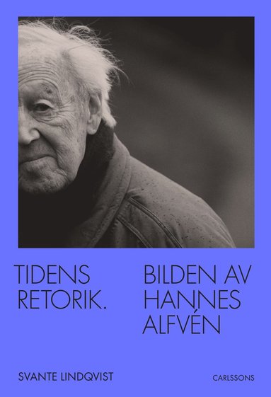 bokomslag Tidens retorik - Bilden av Hannes Alfvén