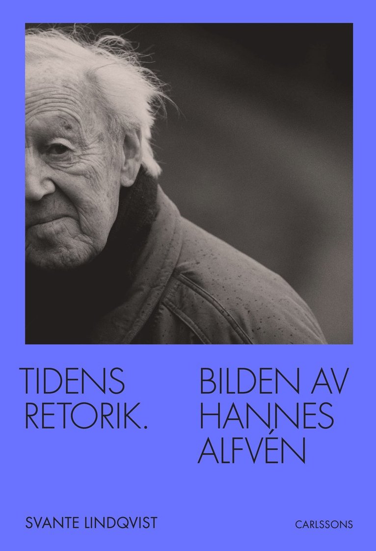 Tidens retorik - Bilden av Hannes Alfvén 1