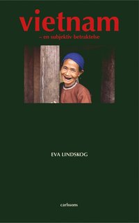 bokomslag Vietnam : en subjektiv betraktelse
