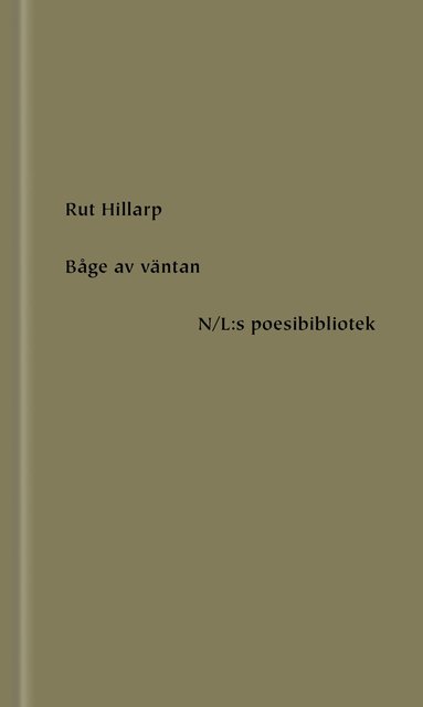 Rut Hillarp - Båge av väntan, Inbunden
