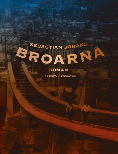 bokomslag Broarna