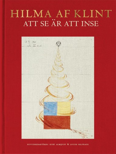 Hans Ulrich Obrist, Briony Fer, David Lomas, Branden W. Joseph, Daniel Birnbaum - Hilma af Klint : att se är att inse, Inbunden