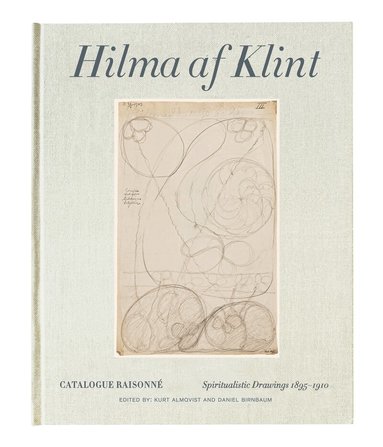 Hilma Af Klint - Hilma af Klint : spiritualistic drawings 1896-1910, Inbunden