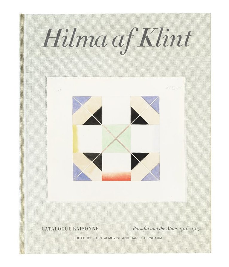 Hilma af Klint : Parsifal and the atom 1916-1917 1
